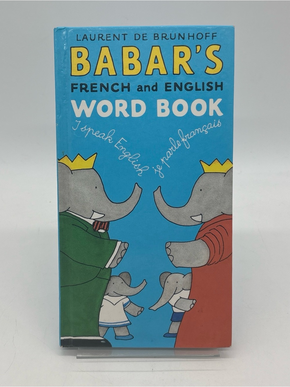 Babar's French and English Word Book by Laurent De Brunhoff (1995) Hardcover